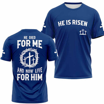 He Died For Me T-shirt
