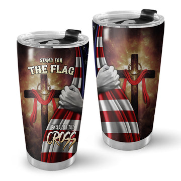 Stand for the Flag Kneel for the Cross Stainless Steel Tumbler