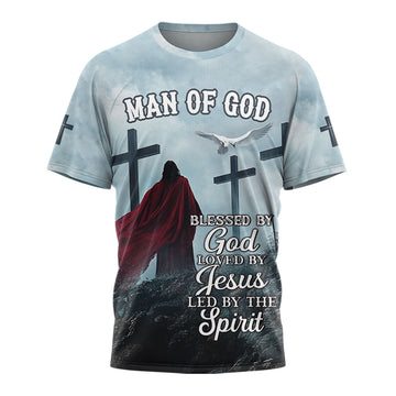 Blessed by GOD Loved by JESUS Led by the SPIRIT T-shirt