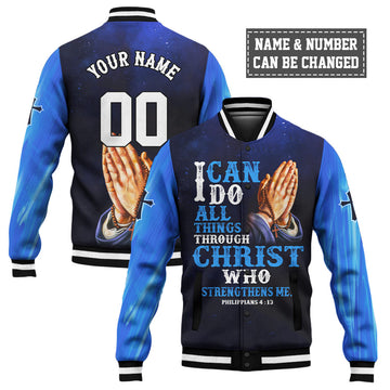 I can do All Things Through Christ Baseball Jacket