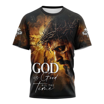 God is Good All The Time T-shirt