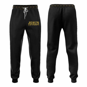Jesus Is My Strength Joggers